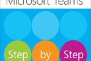 Microsoft Teams Step by Step: A Comprehensive Guide to Using Microsoft Teams