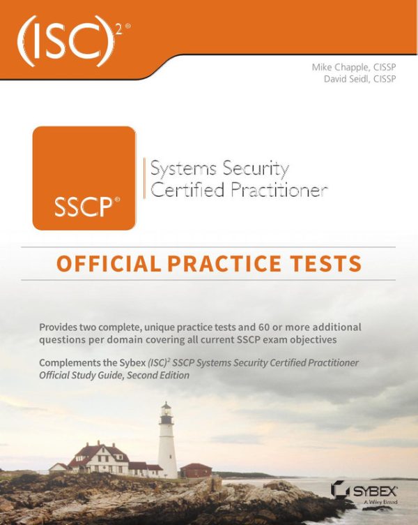 (ISC)² SSCP Official Practice Tests: Prepare for Systems Security Certified Practitioner Exam