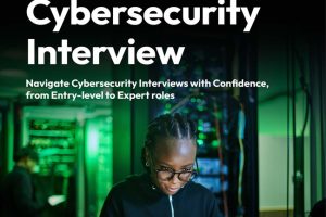 Hack the Cybersecurity Interview: From Entry-Level to Expert Roles (2024)