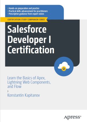 Salesforce Developer I Certification: Learn Apex, LWC & Flow (2024)