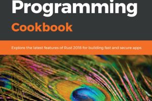 Rust Programming Cookbook: Recipes for Mastering Rust