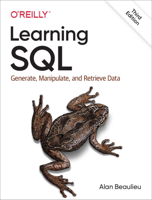 Learning SQL: Generate, Manipulate, Retrieve Data