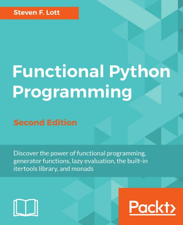 Functional Python Programming Second Edition
