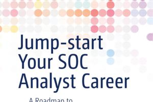 Jump-Start Your SOC Analyst Career: Cybersecurity Success