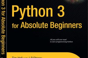 Python 3 for Absolute Beginners