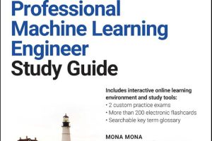 Official Google Cloud Certified Professional Machine Learning Engineer Study Guide