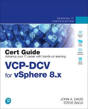 VCP-DCV for vSphere 8.x Cert Guide, 5th Edition