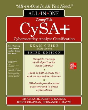 CompTIA CySA+ Cybersecurity Analyst Certification All-In-One Exam Guide, Third Edition (Exam CS0-003)