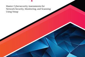 Ultimate Penetration Testing With Nmap: Master Cybersecurity Assessments for Network Security, Monitoring, and Scanning Using Nmap (English Edition)