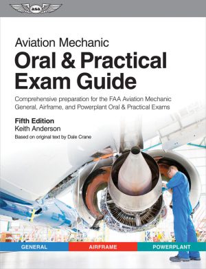 Aviation Mechanic Oral & Practical Exam Guide (2024)