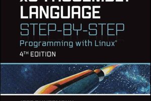X64 Assembly Language Step-By-Step: Programming With Linux