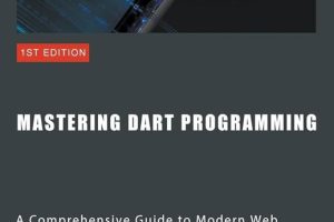 Mastering Dart Programming: Modern Web Development
