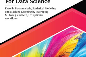 Ultimate Parallel and Distributed Computing with Julia for Data Science: Excel in Data Analysis, Statistical Modeling and Machine Learning by Leveraging MLBase. jl and MLJ. jl to Optimize Workflows