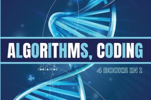 Bioinformatics: Algorithms, Coding, Data Science and Biostatistics