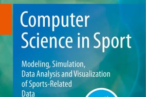 Computer Science in Sport Modeling, Simulation, Data Analysis & Visualization of Sports-Related Data (2024, Springer)