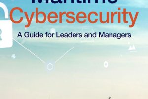 Maritime Cybersecurity (2nd Edition): A Guide for Leaders & Managers