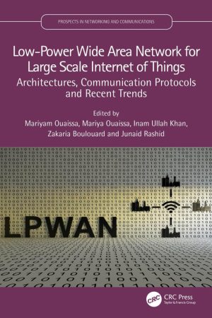 Low‑Power Wide Area Network for Large Scale Internet of Things; Architectures, Communication Protocols and Recent Trends
