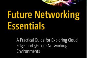 Future Networking Essentials