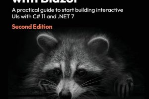 Web Development With Blazor - Third Edition: A Practical Guide to Start Building Interactive UIs With C# 12 and .NET 8