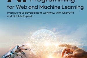 AI-Assisted Software Development With GitHub Copilot and ChatGPT: A Guide to Optimizing Developer Productivity in Machine Learning, Data Science, and App and Low Code Development