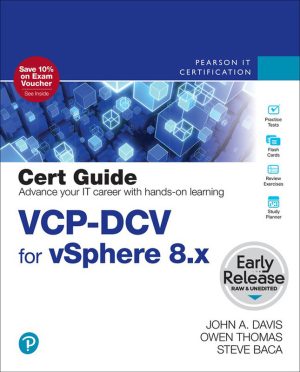 VCP-DCV for vSphere 8.x (2V0-21.23) Official Certification Guide