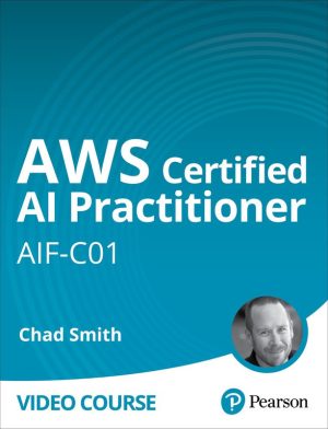 AWS Certified AI Practitioner (AIF-C01) Exam Prep
