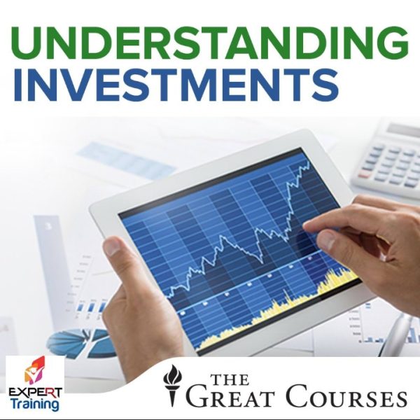 The Great Courses - Understanding Investments 2016