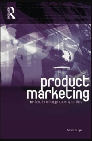 Product Marketing for Technology Companies (2005 Edition)