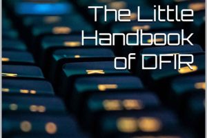 The Little Handbook of Digital Forensics Essentials