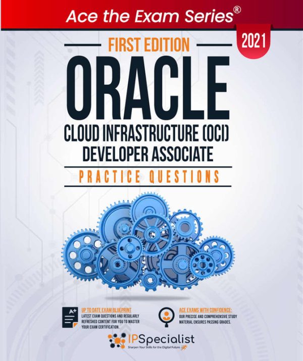 Oracle Cloud Infrastructure Developer Associate Exam Guide