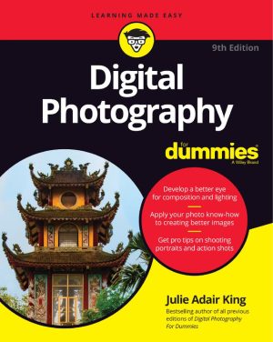 Digital Photography For Dummies 9th Edition Complete Guide