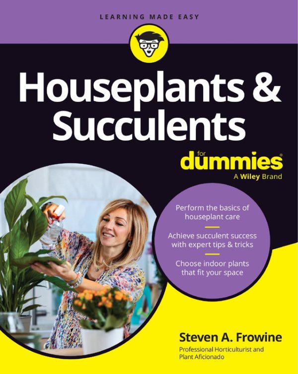 Houseplants and Succulents For Dummies Care Guide