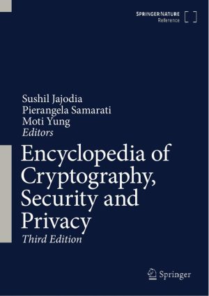 Encyclopedia of Cryptography Security and Privacy Springer 2024