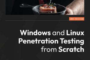 Penetration Testing Guide: Windows and Linux Techniques