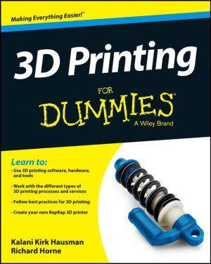 3D Printing for Dummies: Beginner's Comprehensive Guide