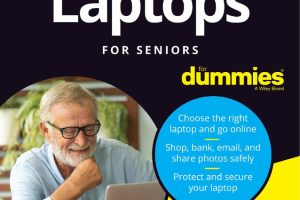 Laptops for Seniors: 6th Edition User-Friendly Guide