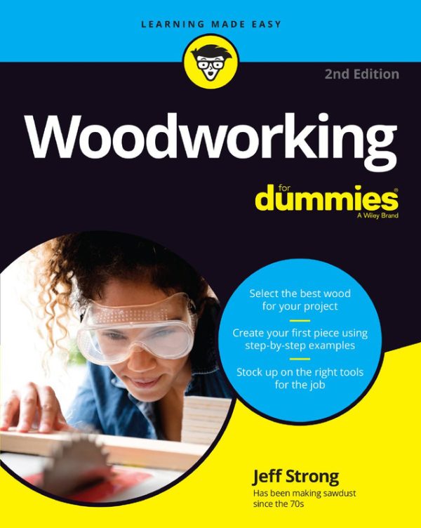 Woodworking For Dummies: Complete Guide to Woodworking Projects