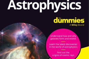 Astrophysics For Dummies: Understanding the Universe