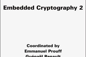 Embedded Cryptography 2: Advanced Security Techniques for Embedded Systems