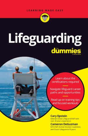 Lifeguarding For Dummies: Essential Skills for Lifeguard Certification