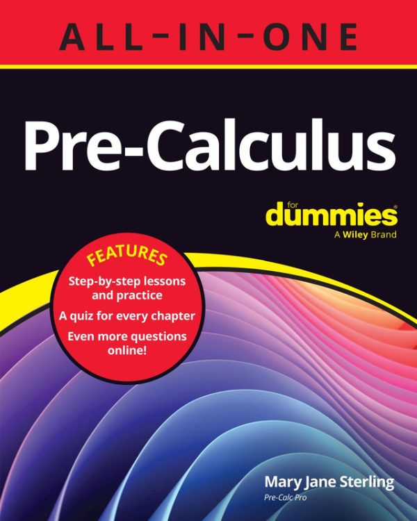 Pre-Calculus All-in-One For Dummies: Comprehensive Math Study Resource