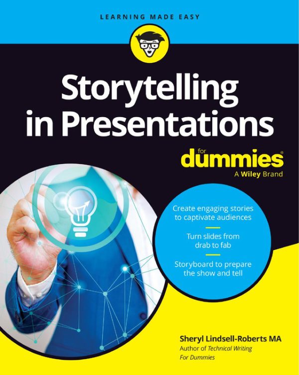 Storytelling in Presentations For Dummies: Engage Your Audience Effectively