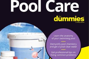 Pool Care for Dummies: Maintenance and Tips