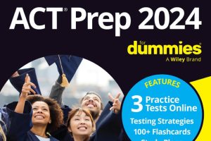 ACT Prep 2024 for Dummies: Updated Study Guide