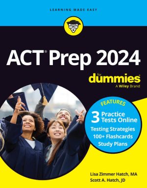 ACT Prep 2024 for Dummies: Updated Study Guide