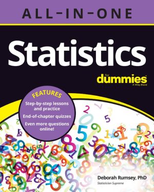 Statistics All-in-One For Dummies: Complete Statistics Reference