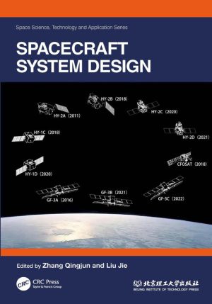 Spacecraft System Design: Fundamentals of Spacecraft Engineering