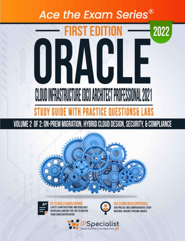 OCI Architect Professional 2021 Study Guide: Volume 2 Exam Prep