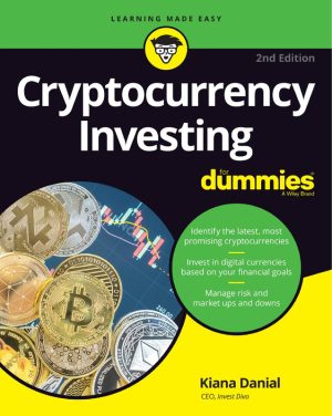 Cryptocurrency Investing For Dummies 2nd Edition: Crypto Investment Tips