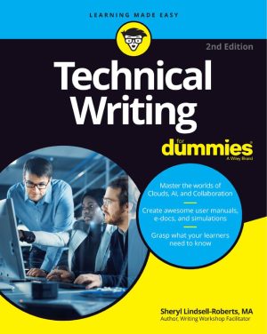 Technical Writing For Dummies 2nd Edition: Improve Technical Writing